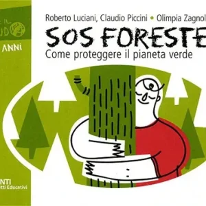 Vendita Finale SOS foreste. Come proteggere il pianeta verde