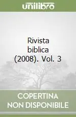 Rivista biblica (2008). Vol. 3 Compra Oggi Stesso