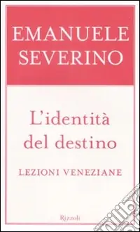 L‘identità del destino. Lezioni veneziane Promo Stagionale