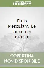 Plinio Mesciulam. Le firme dei maestri Affare