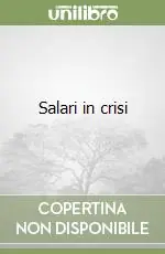 Salari in crisi Occasione Imperdibile