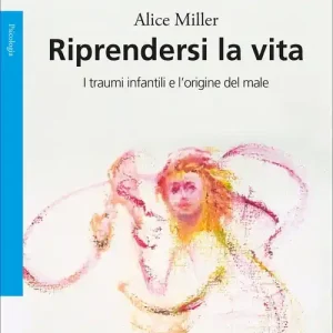 Ultima Occasione Riprendersi la vita. I traumi infantili e l‘origine del male
