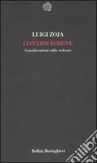 Contro Ismene. Considerazioni sulla violenza Vendita Finale