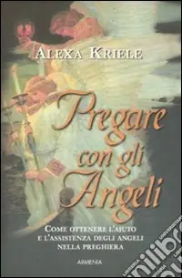 Compra Oggi Stesso Pregare con gli angeli