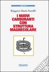I nuovi carburanti con struttura magnecolare Economico