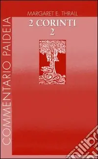 Direttamente Dal Produttore Seconda Lettera ai corinti. Vol. 2 Commento ai capp. 8-13