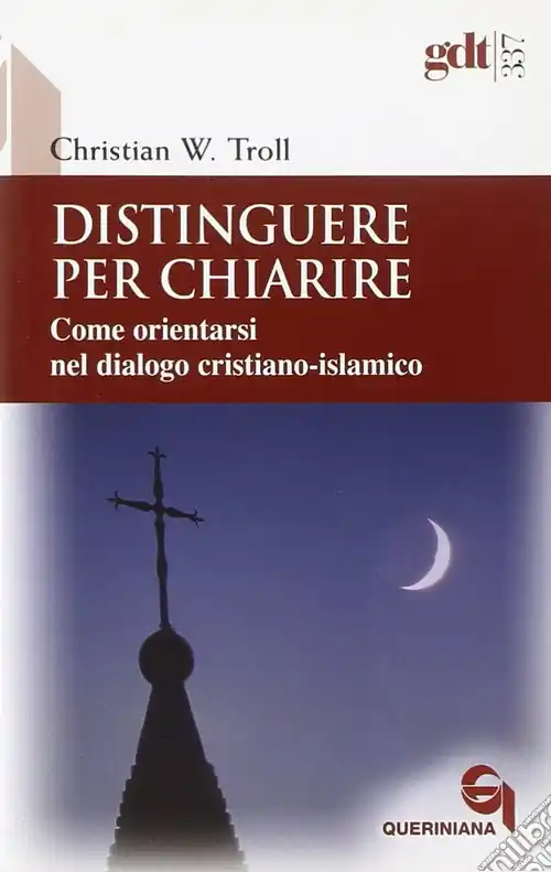 Reso Gratuito Distinguere per chiarire. Come orientarsi nel dialogo cristiano-islamico