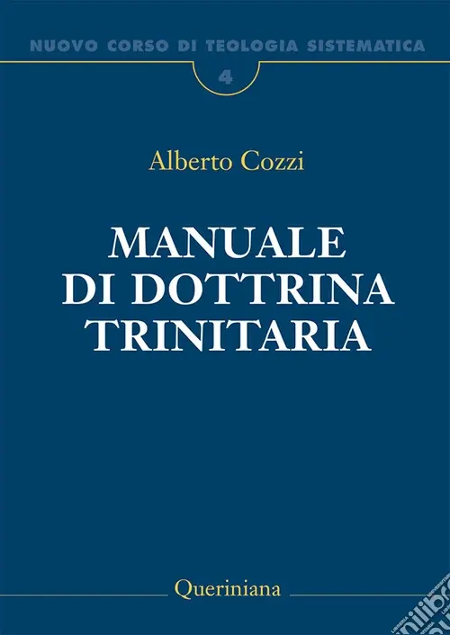 Occasione Imperdibile Nuovo corso di teologia sistematica. Vol. 4 Manuale di dottrina trinitaria