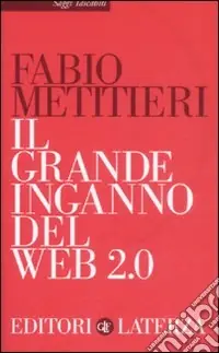 Il Grande inganno del Web 2.0 Affare