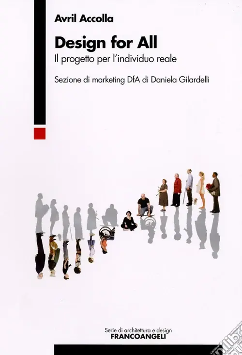 Design for all. Il progetto per l‘individuo reale Affare