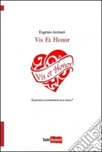 Vis et honor Solo Oggi