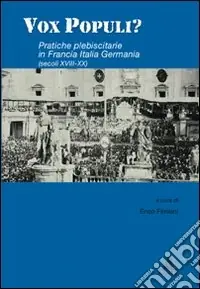 Miglior Prezzo Vox populi? Pratiche plebiscitarie in Francia, Italia, Germania