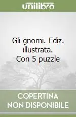 Gli gnomi. Ediz. illustrata. Con 5 puzzle Bestseller