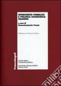 Intervento pubblico e politica economica fascista Popolare