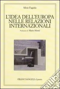Quantità Limitata L‘idea dell‘Europa nelle relazioni internazionali
