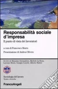 Responsabilità sociale d‘impresa. Il punto di vista dei lavoratori Prezzo Scontato