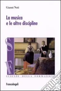 La musica e le altre discipline Prezzo Scontato