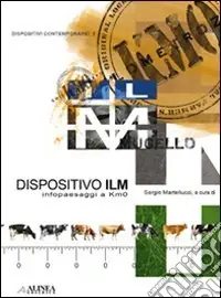 Dispositivo ILM. Infopaesaggi a km 0. Ediz. italiana e inglese Compra Oggi Stesso