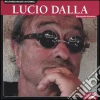 Lucio Dalla. Discografia illustrata. Ediz. illustrata Non Perdere