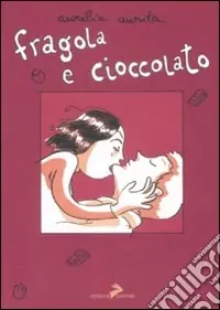 Non Perdere Fragola e cioccolato