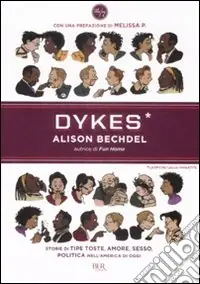 Dykes. Lesbiche, lelle, invertite Esclusivo