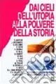 Dai cieli dell‘utopia alla polvere della storia. Costruire ogni giorno nel mondo la solidarieta‘ e la giustizia Non Perdere