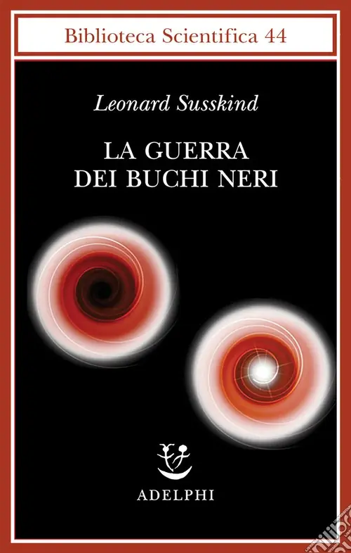 Prezzo Conveniente La Guerra dei buchi neri