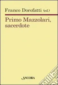 Primo Mazzolari, sacerdote Affare