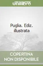 Soddisfatti O Rimborsati Puglia. Ediz. illustrata