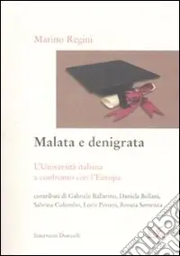 Ultimissimo Modello Malata e denigrata. L‘università italiana a confronto con l‘Europa
