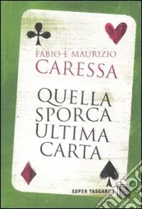 Consegna Rapida Quella sporca ultima carta