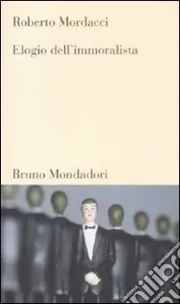 Elogio dell‘immoralista Consegna Rapida