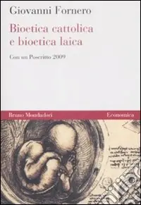 Bioetica cattolica e bioetica laica Occasione