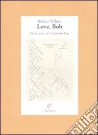 Promo Stagionale Love, Bob. Ediz. illustrata