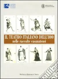 Il teatro italiano dell‘800 nelle raccolte casanatensi Occasione