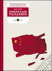 Dimenticare Tiananmen Acquista Ora