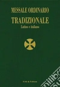 Messale ordinario tradizionale. Testo latino a fronte Soddisfatti O Rimborsati