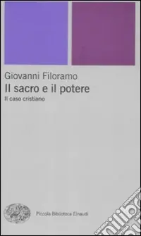 Il sacro e il potere. Il caso cristiano Spedizione Espresso