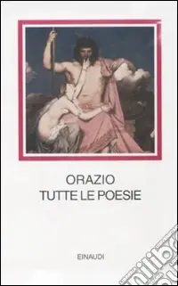 Tutte le poesie. Testo latino a fronte Spedizione Espresso