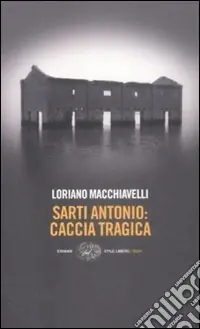 Ultimissimo Modello Sarti Antonio caccia tragica