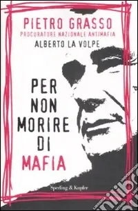 Per non morire di mafia Spedito Oggi