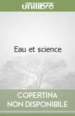Occasione Imperdibile Eau et science