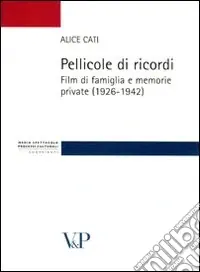 Pellicole di ricordi. Film di famiglia e memorie private (1926-1942) Affare