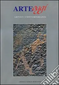 Prezzo Conveniente Arte oggi. Artisti contemporanei