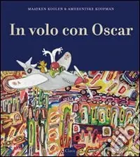 Must-Have In volo con Oscar. Ediz. illustrata
