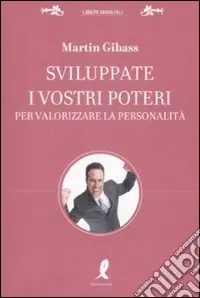 Affare Sviluppate i vostri poteri per valorizzare la personalità