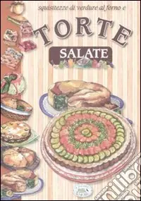 Economico Squisitezze di verdure al forno e torte salate