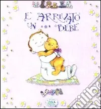 È arrivato un bebè. Libro rosa. Ediz. illustrata Offerta Speciale