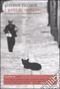 I gatti lo sapranno. Le indagini del commissario Ponzetti Professionale