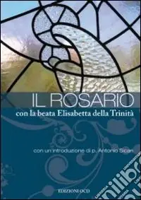 Il Rosario con la beata Elisabetta della Trinità Promozione